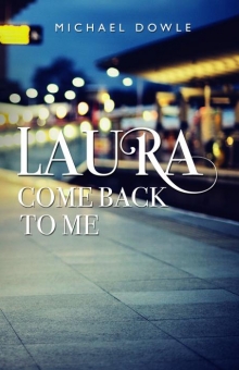 Laura, Come Back to Me