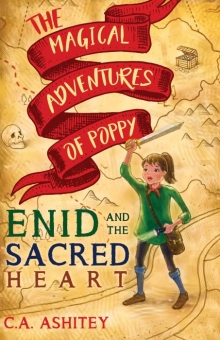 The Magical Adventures of Poppy: Enid and The Sacred Heart