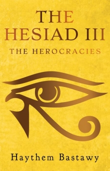 The Hesiad III: The Herocracies