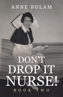 Don't Drop it Nurse! Book Two