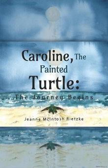 Caroline, The Painted Turtle: The Journey Begins