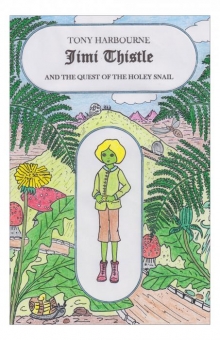 Jimi Thistle and The Quest of the Holey Snail
