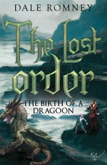The Lost Order: The Birth of a Dragoon