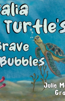 Talia Turtle's Brave Bubbles
