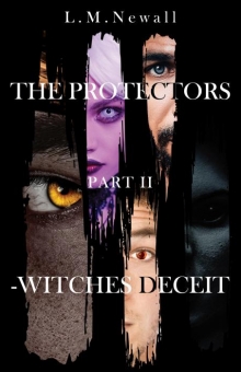 The Protectors Part II -Witches deceit