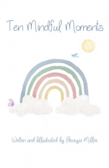 Ten Mindful Moments