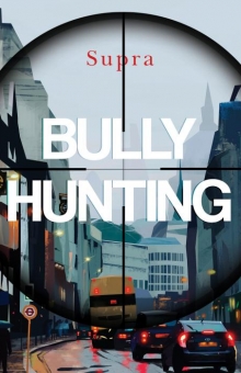 Bully Hunting