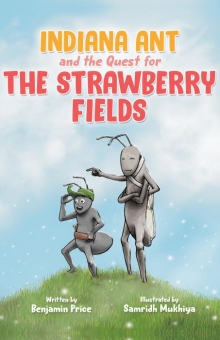 Indiana Ant and the Quest for the Strawberry Fields