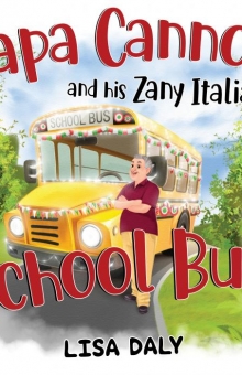 Papa Cannoli and his Zany Italian School Bus