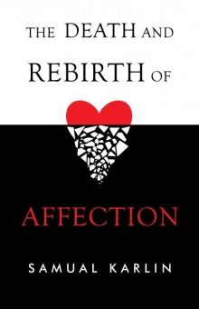 The Death and Rebirth of Affection