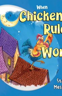 When Chickens Ruled the World