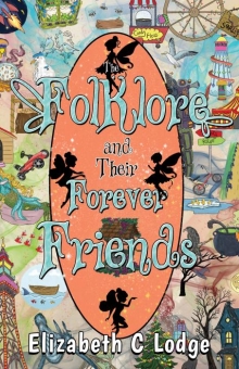The Folklore and Their Forever Friends ( 7 stories in one book )