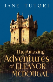 The Amazing Adventures of Eleanor McDougal