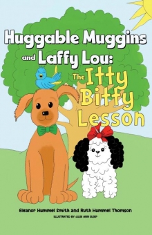 Huggable Muggins and Laffy Lou: The Itty Bitty Lesson
