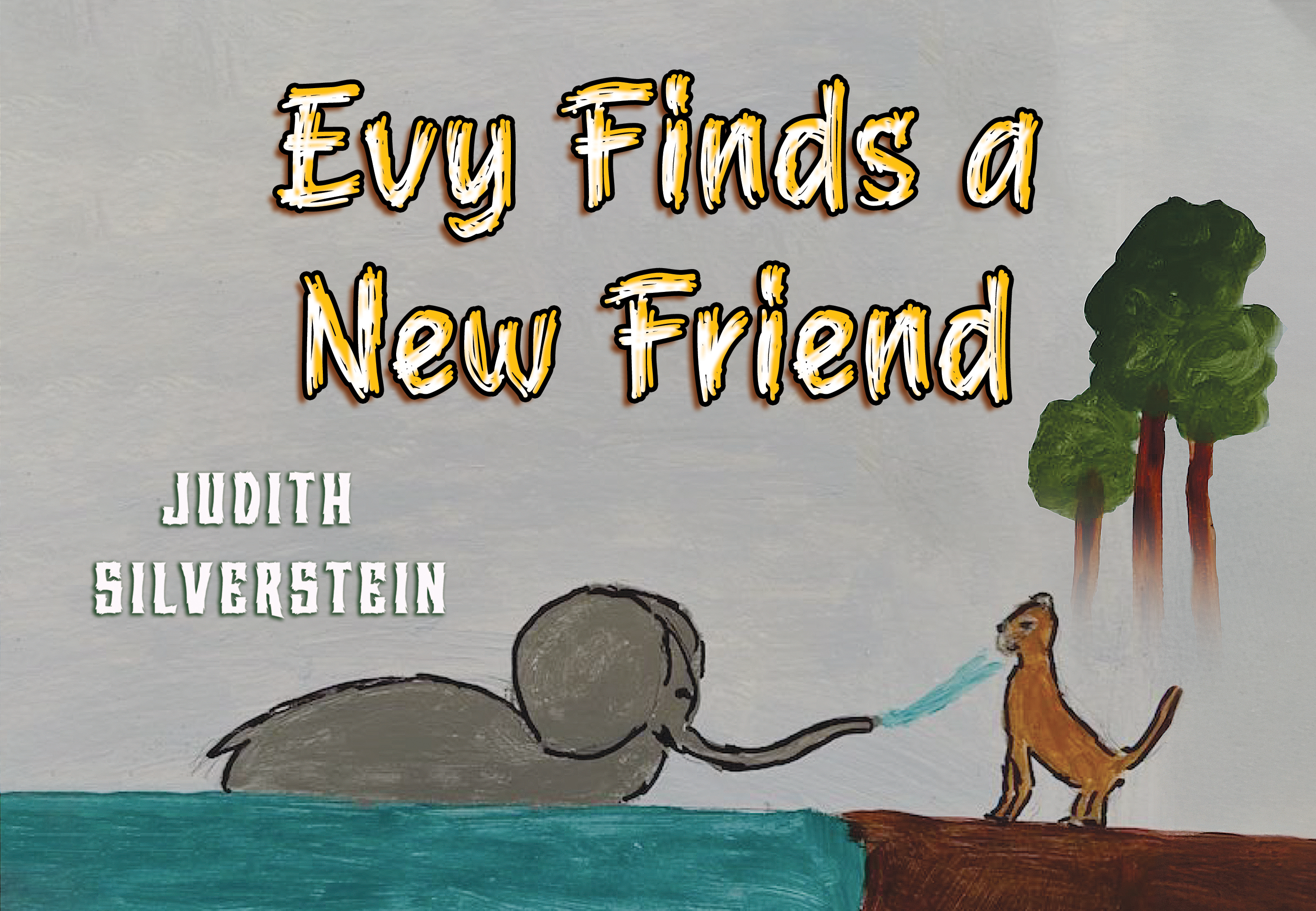 Evy Finds a New Friend By Judith Silverstein