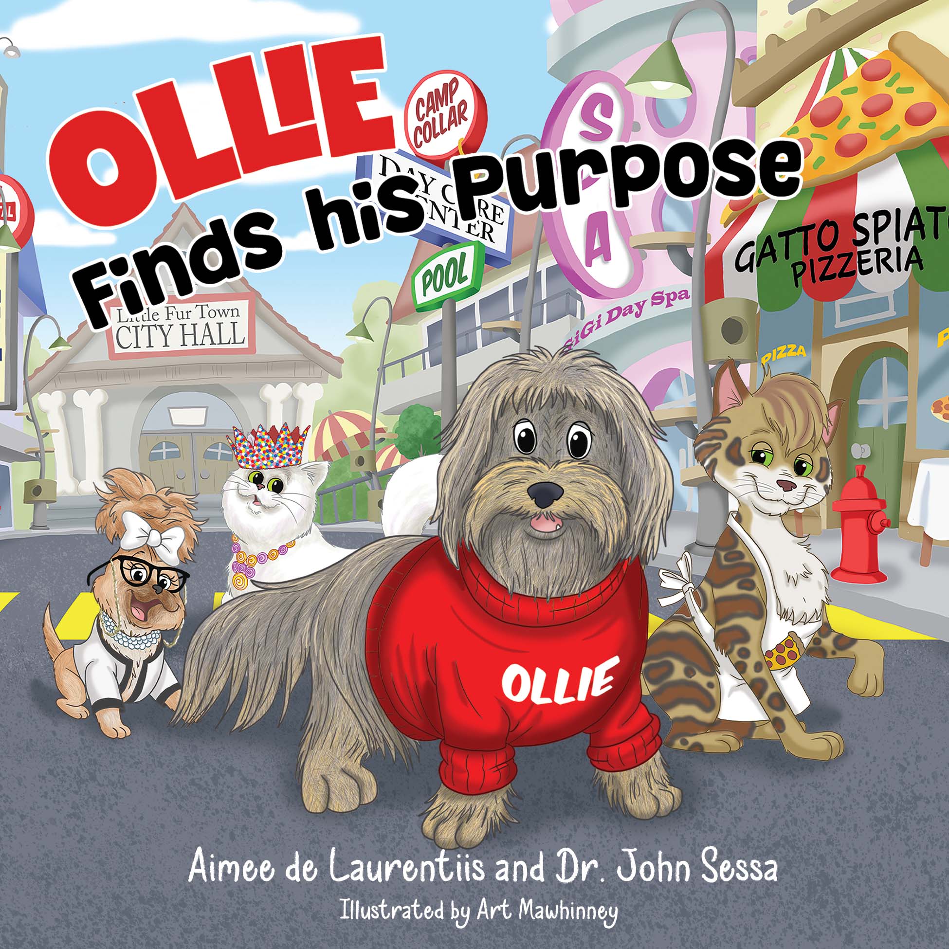 Ollie Finds his Purpose By de Laurentiis and Dr. John Sessa Aimee