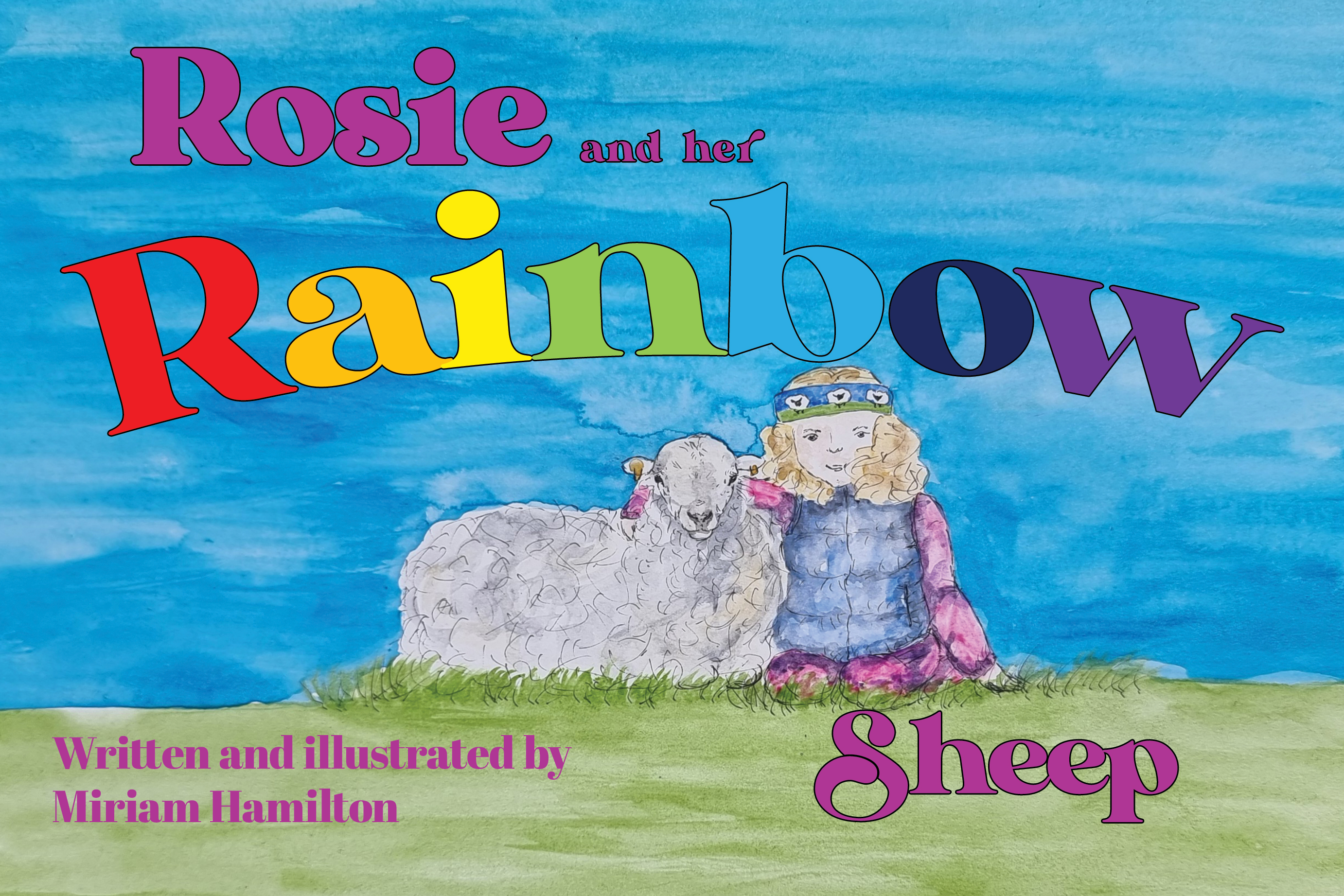 Rosie and her Rainbow Sheep By Miriam Hamilton