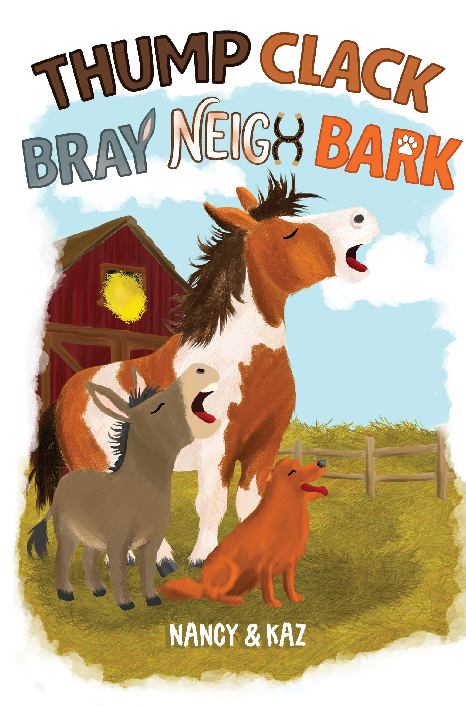 THUMP CLACK BRAY NEIGH BARK By Nancy and Kaz