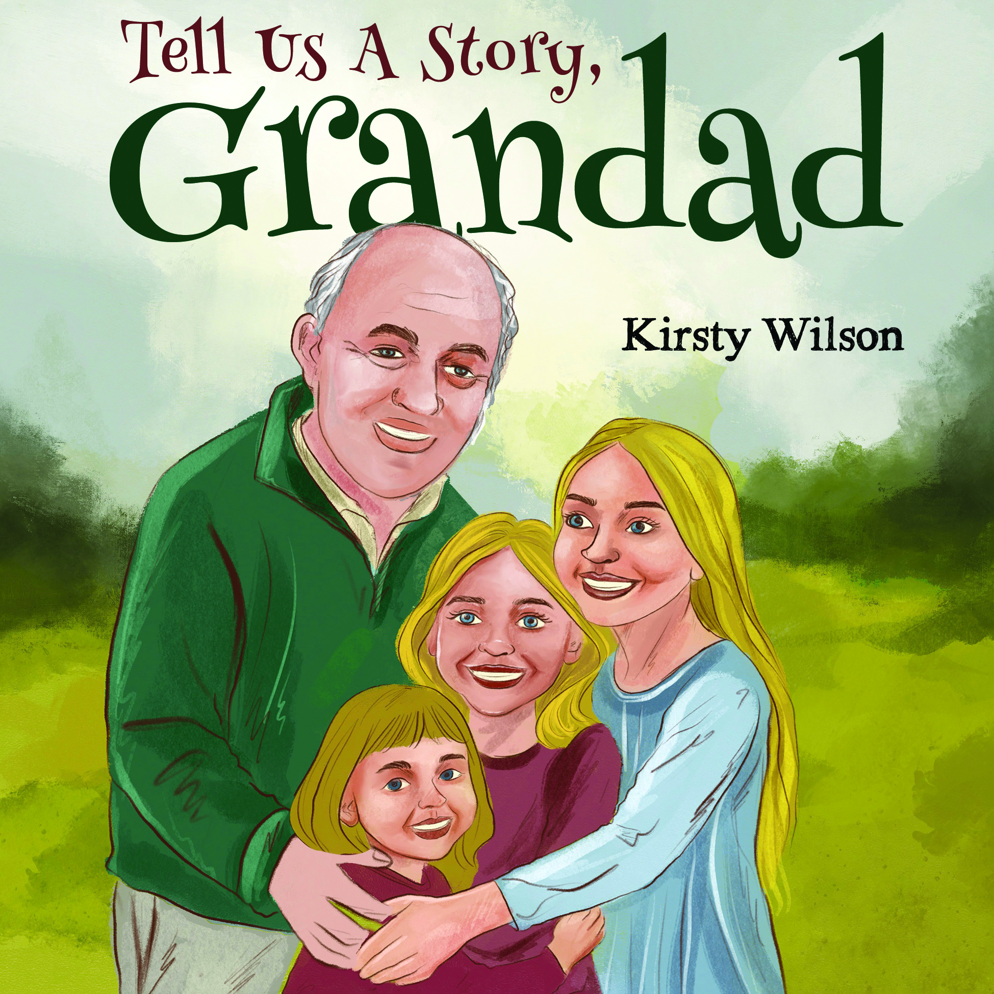 Tell Us A Story, Grandad By Kirsty Wilson