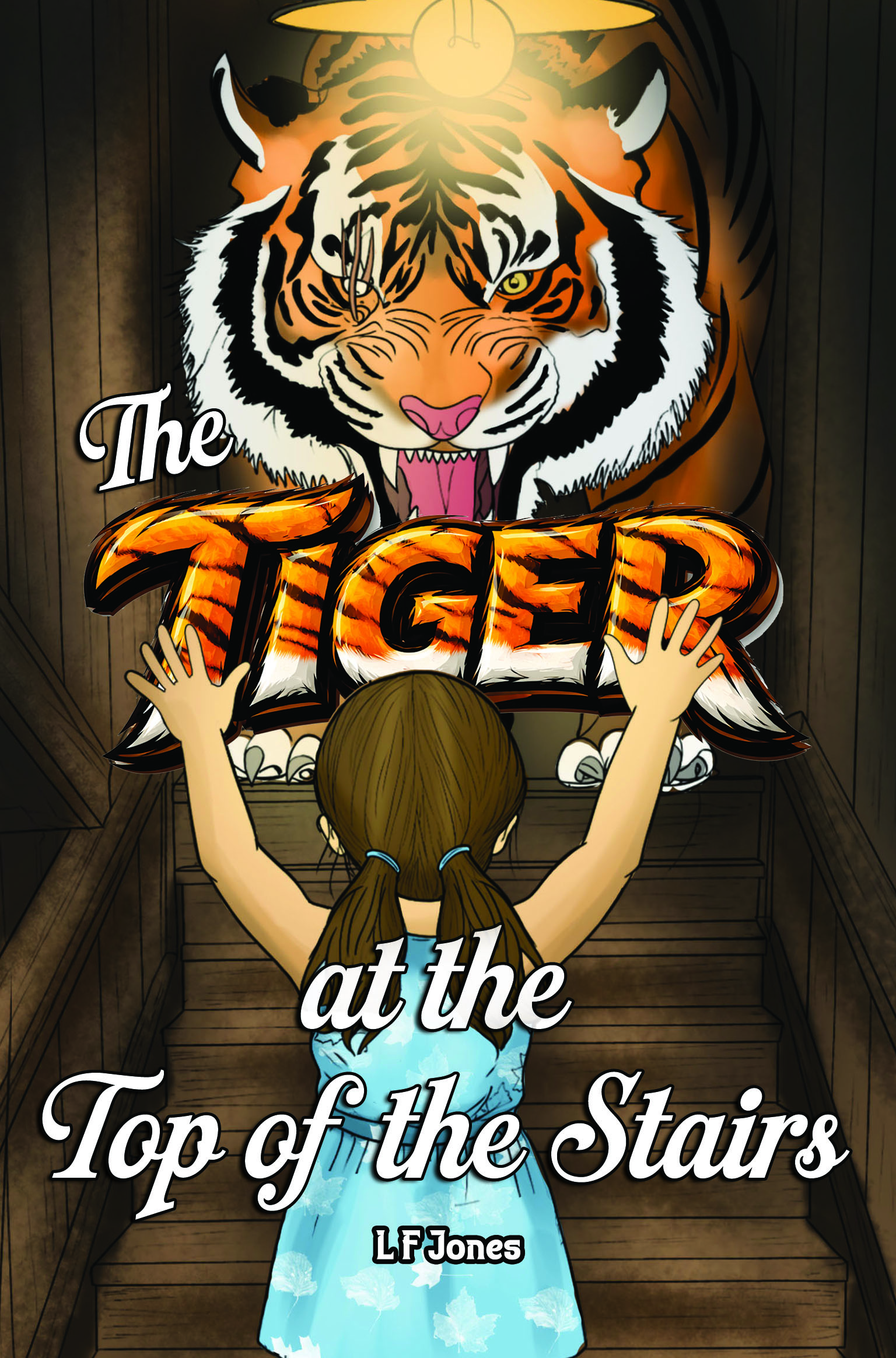 The Tiger at the Top of the Stairs -HARDBACK By L F Jones