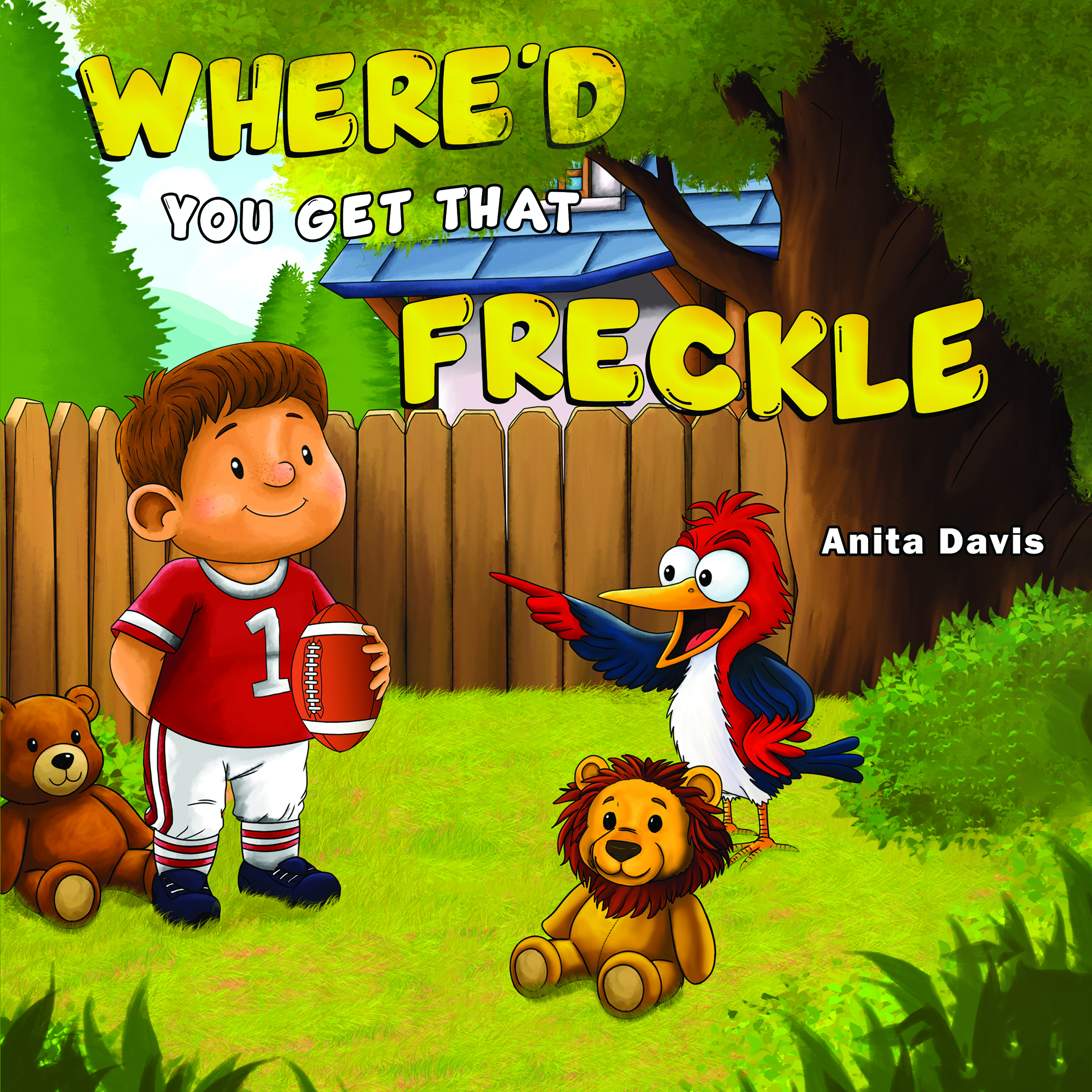 Where'd You Get That Freckle By Anita Davis