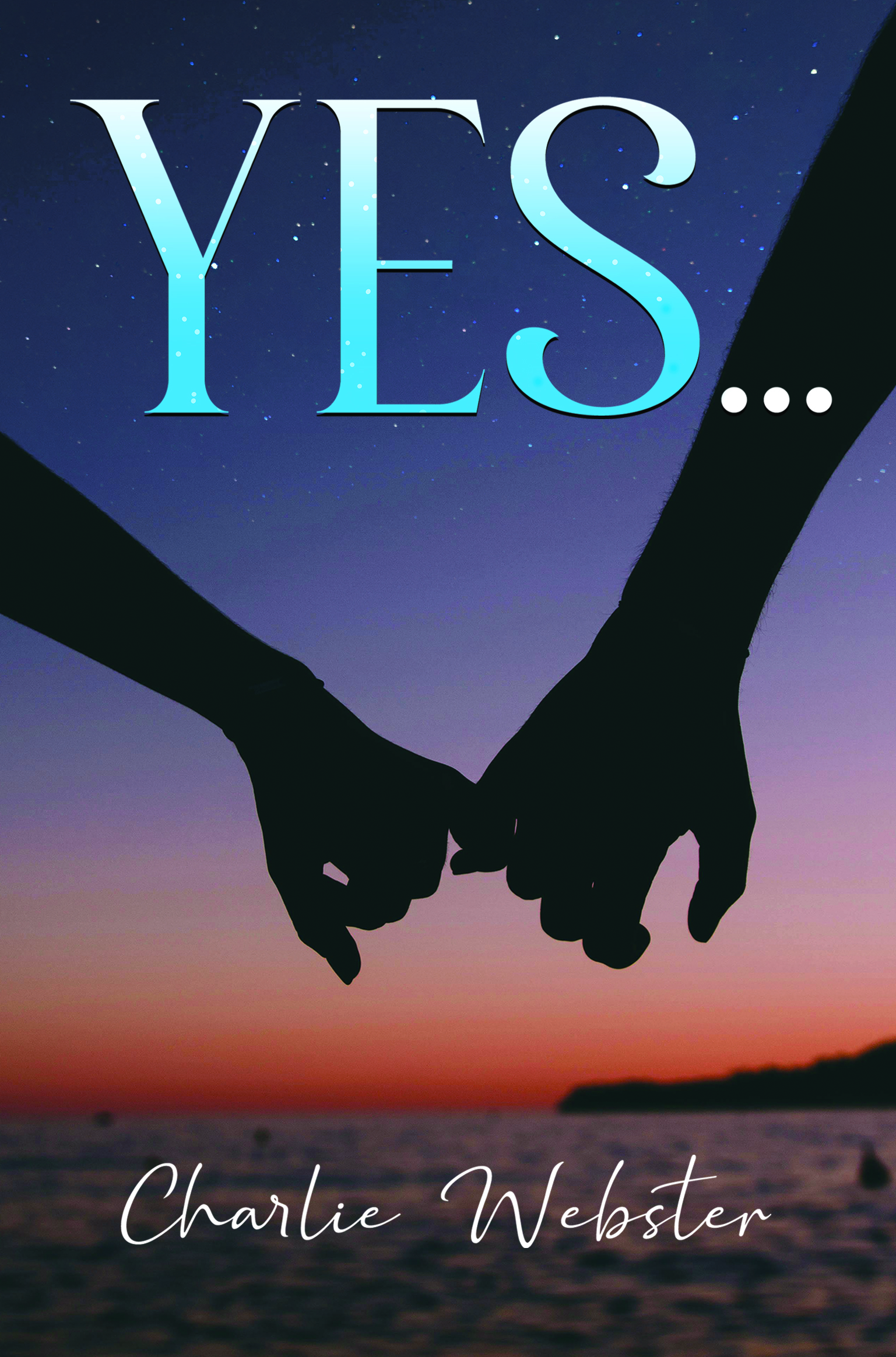 YES... By Charlie Webster
