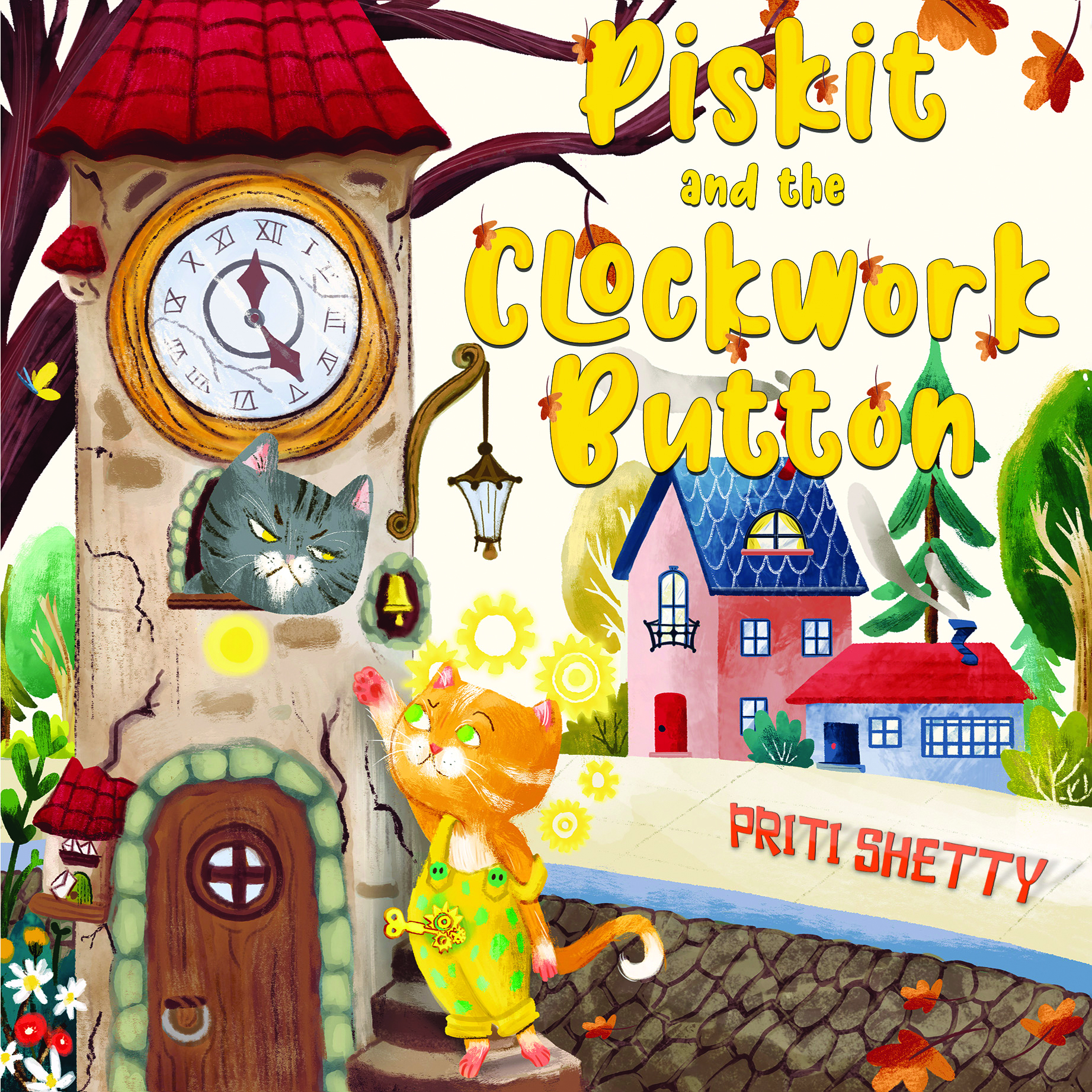 Piskit and the Clockwork Button By Priti Shetty