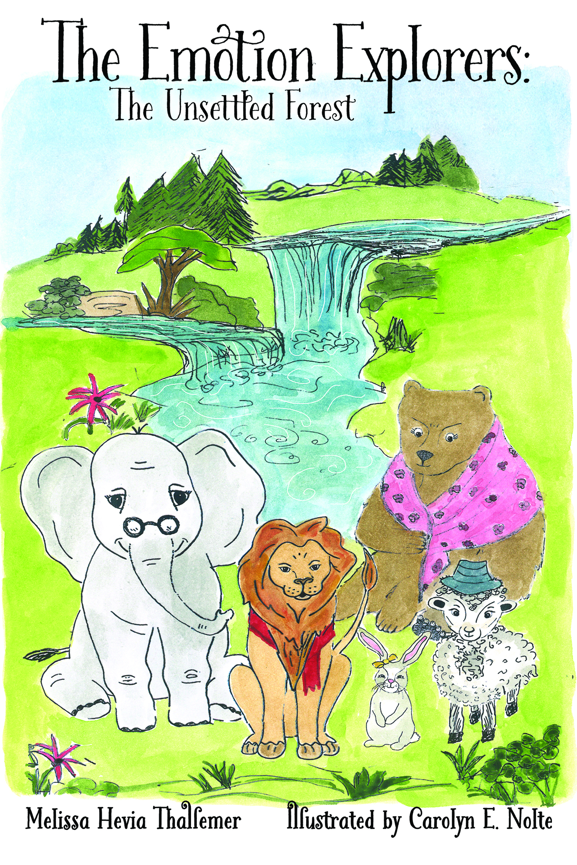 The Emotion Explorers: The Unsettled Forest By Melissa Hevia Thallemer