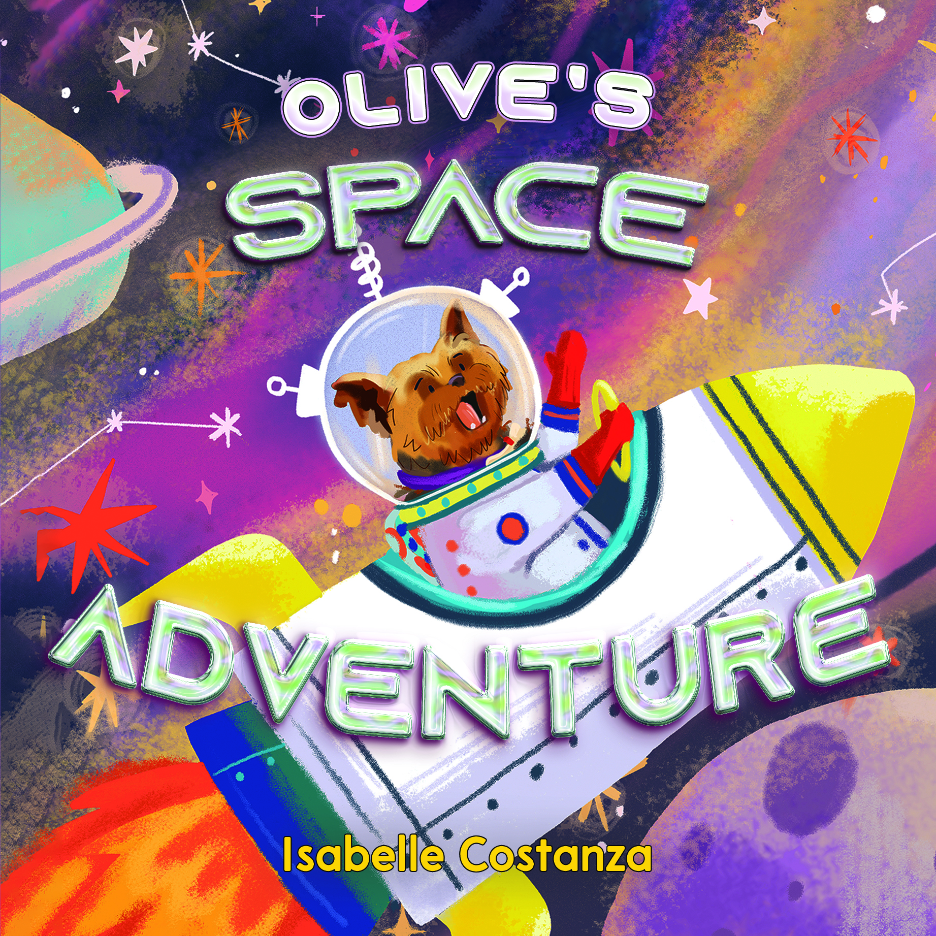 Olive's Space Adventure By Isabelle Costanza