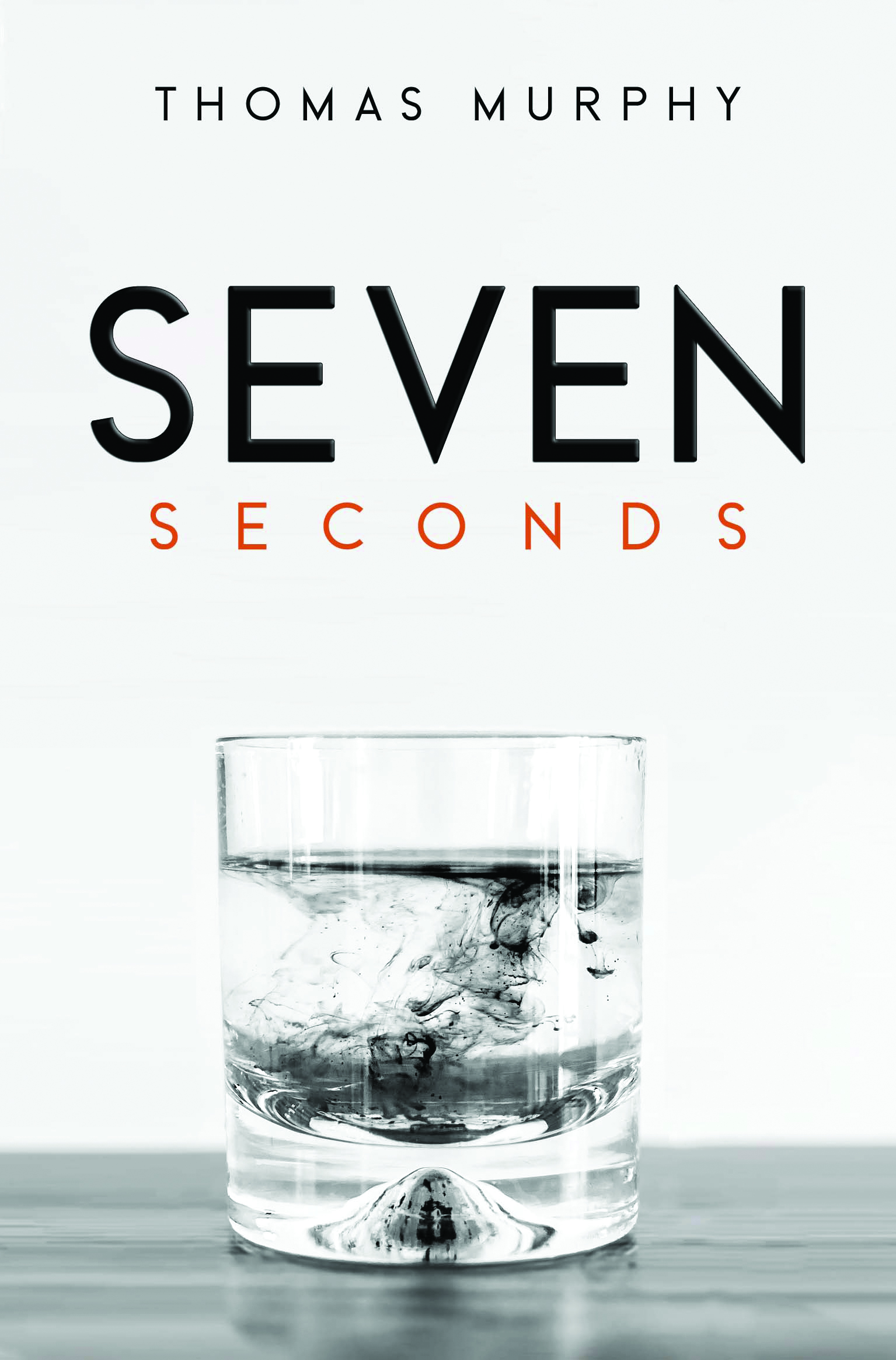 Seven Seconds By Thomas Murphy