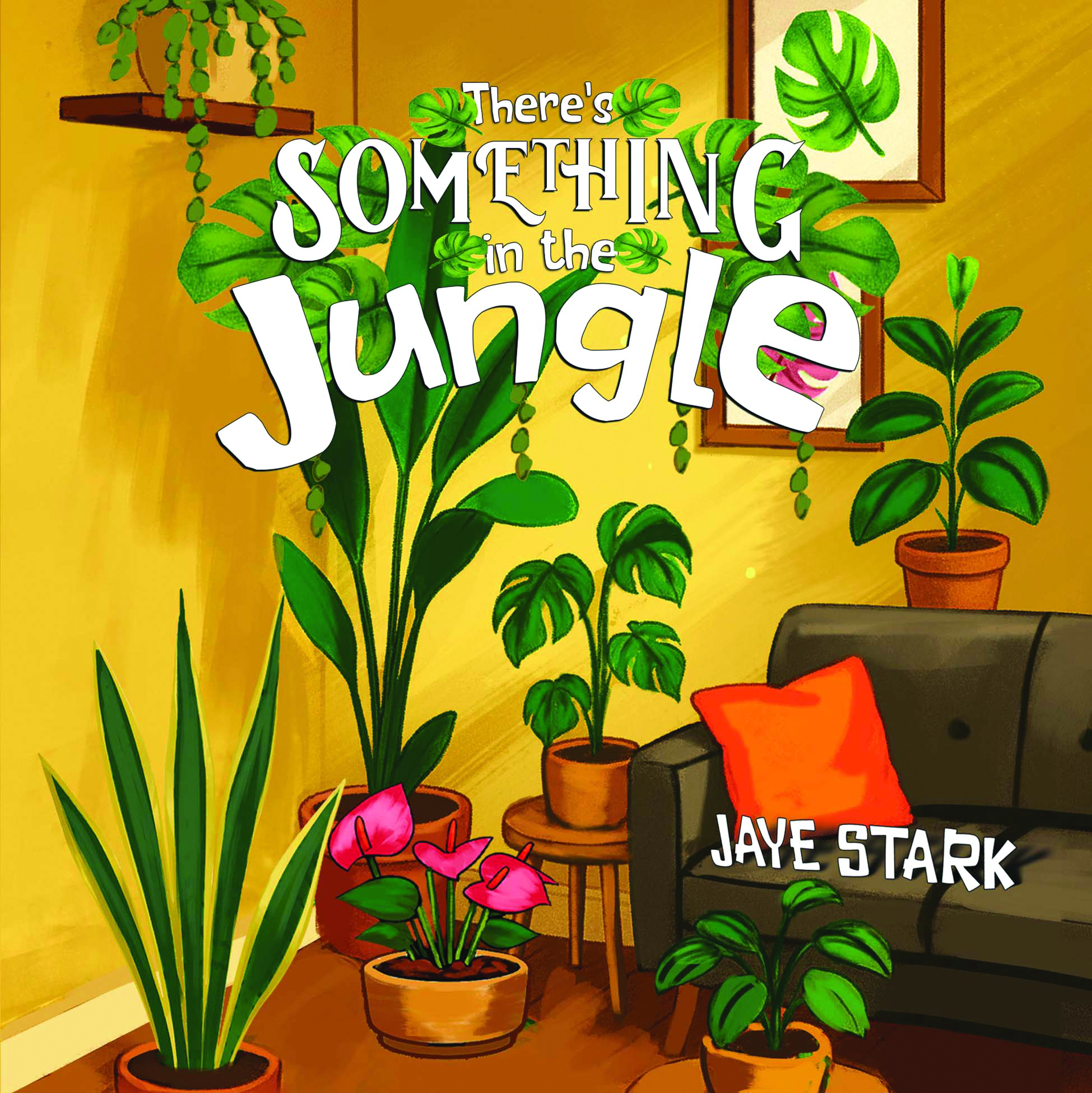 There's Something in the Jungle By Jaye Stark