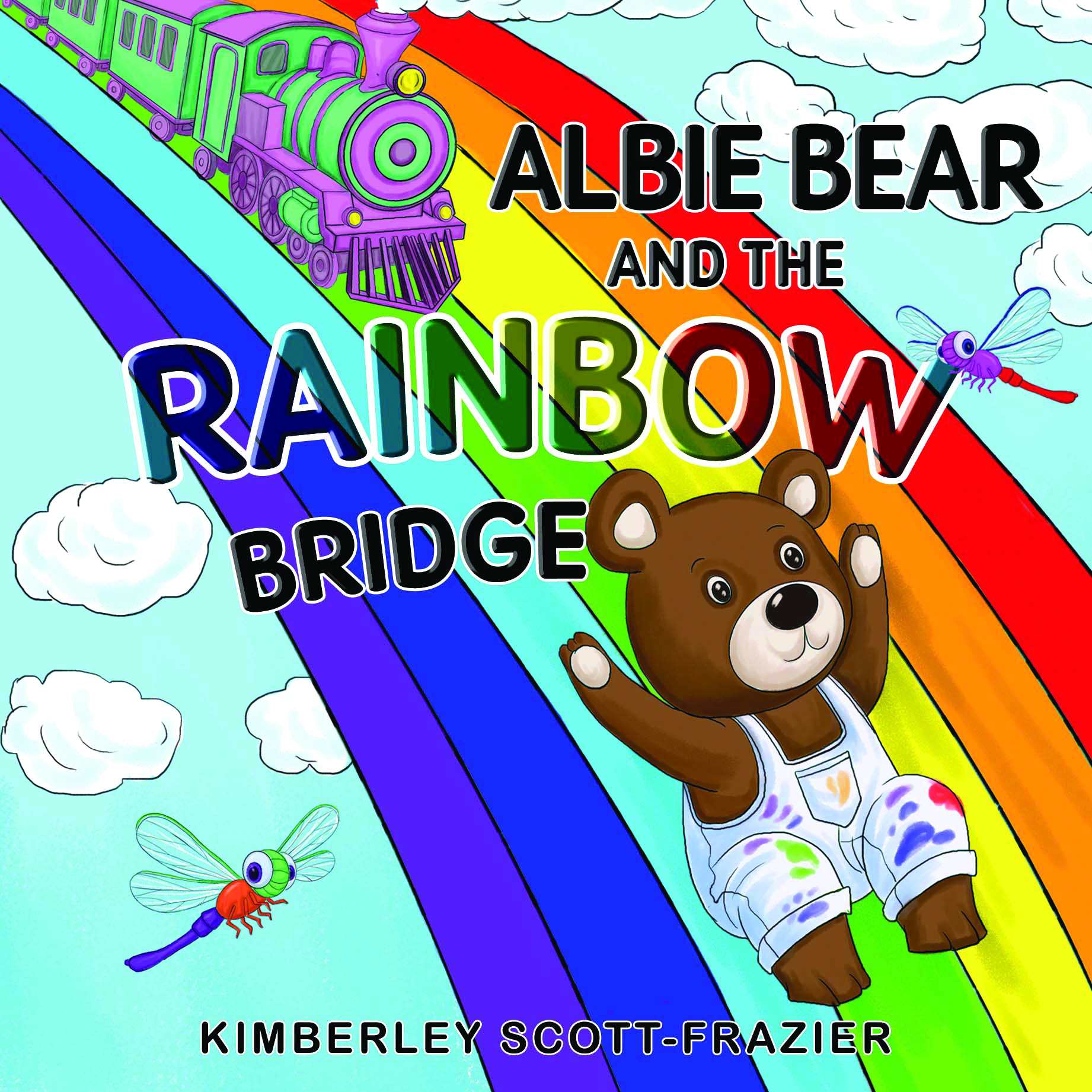Albie Bear and the Rainbow Bridge By Kimberley Scott-Frazier