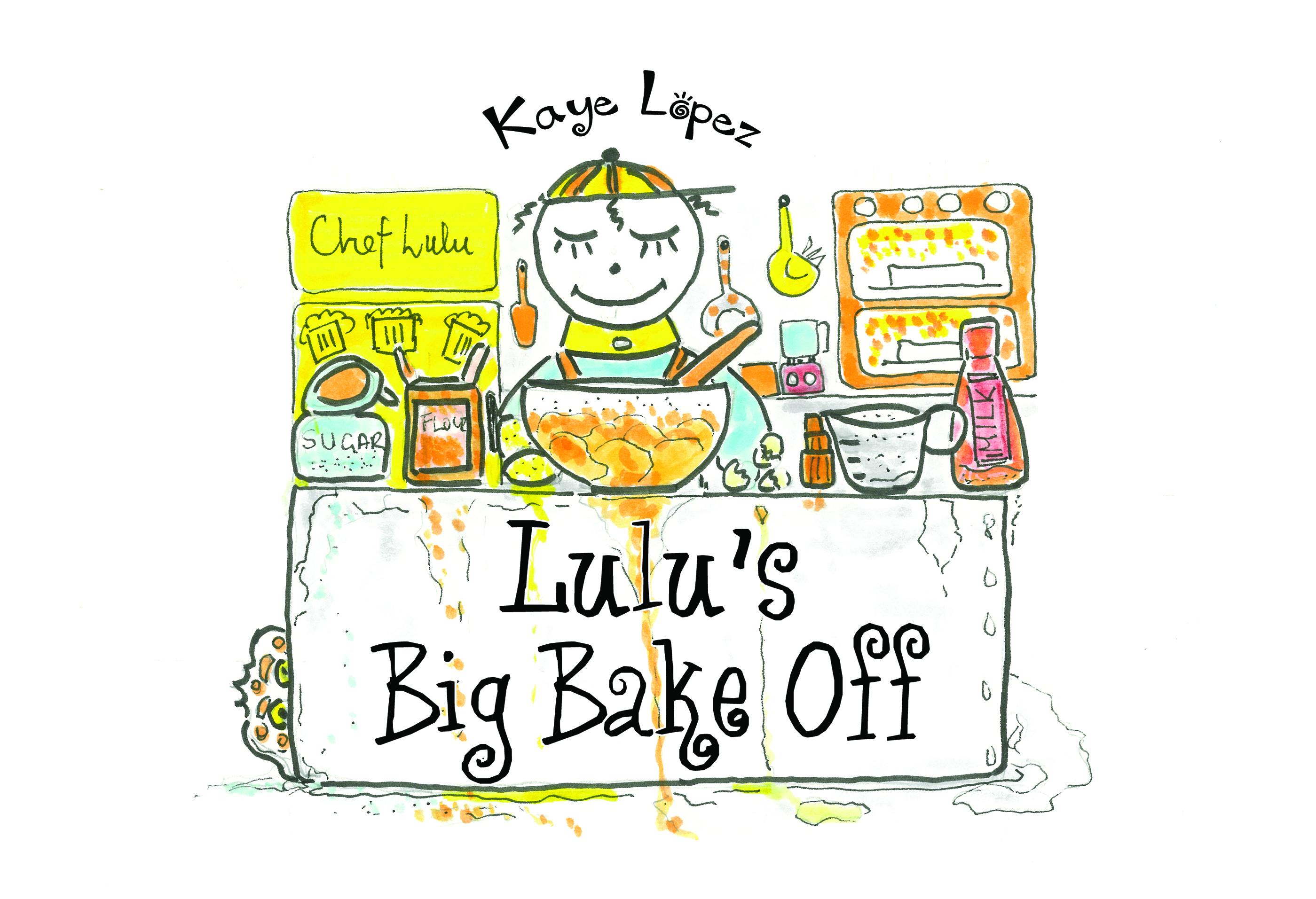 Lulu's Big Bake Off By Kaye Lopez