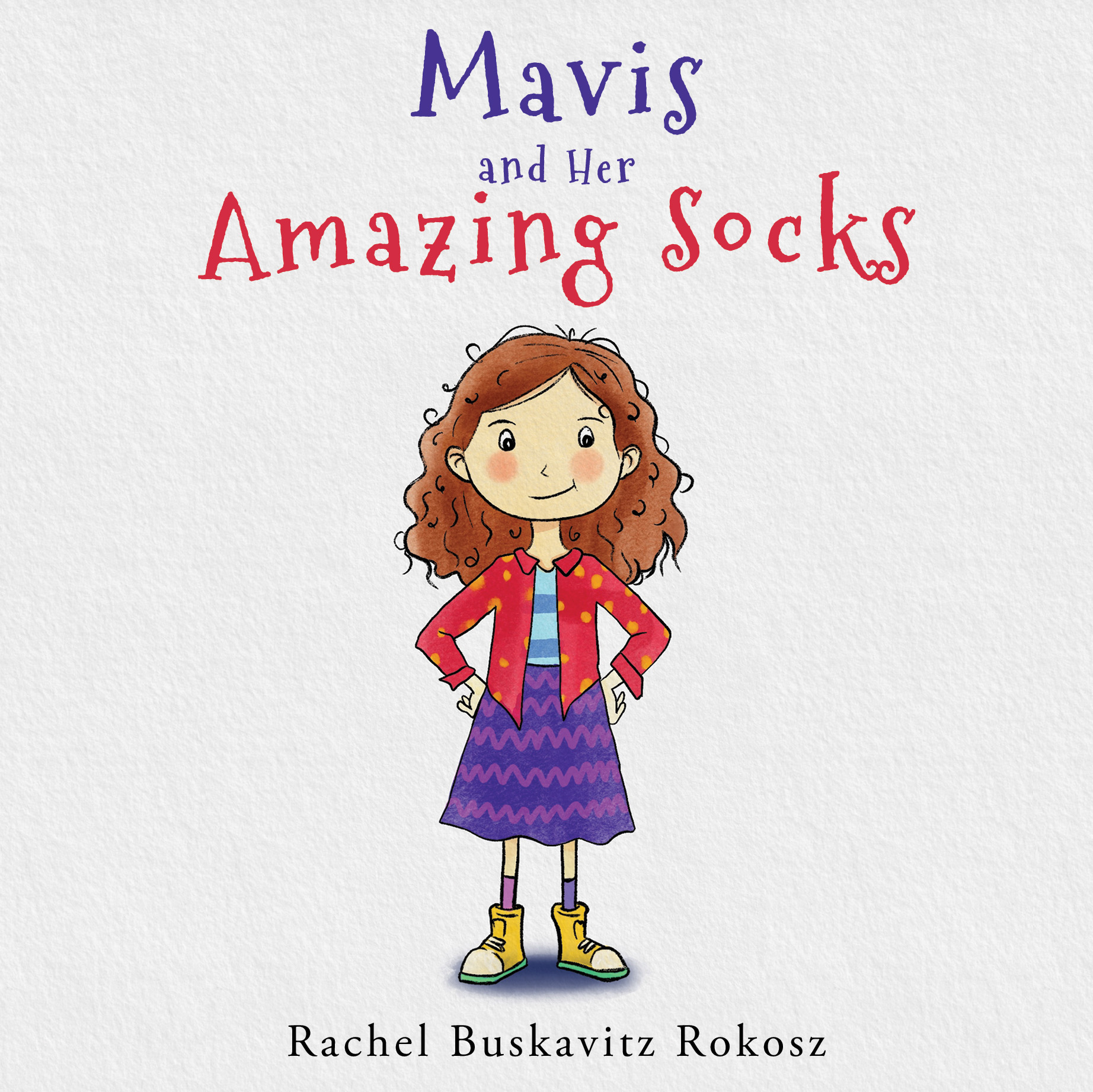 Mavis and Her Amazing Socks By Rachel Buskavitz Rokosz