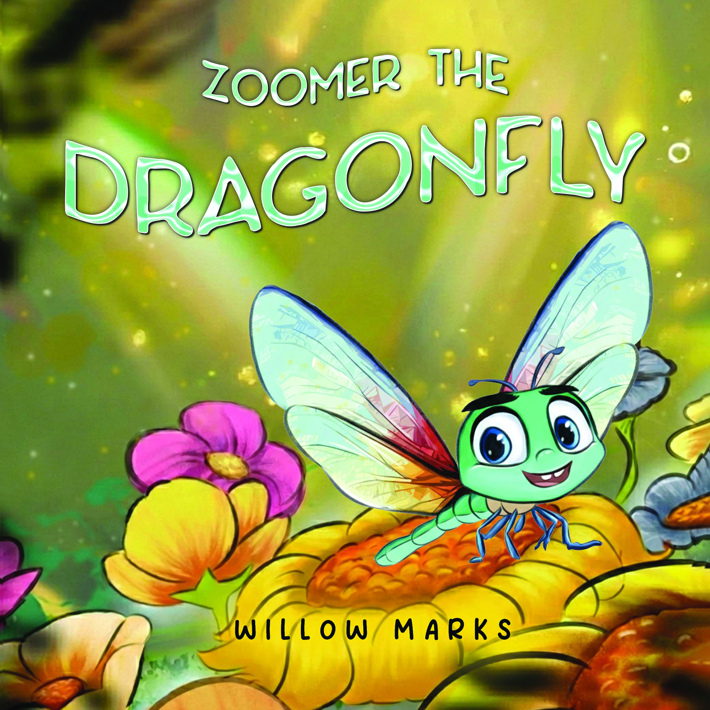 Zoomer the Dragonfly By Willow Marks