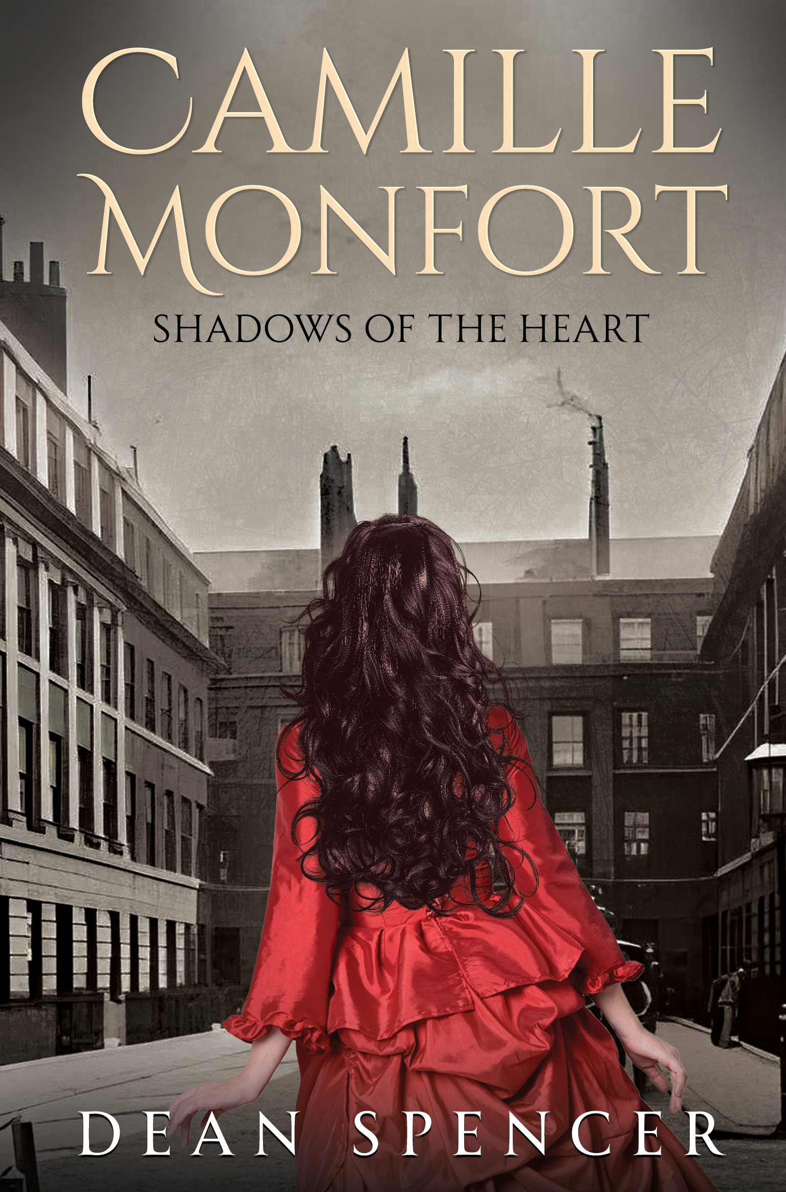 Camille Monfort: Shadows of the Heart By Dean Spencer