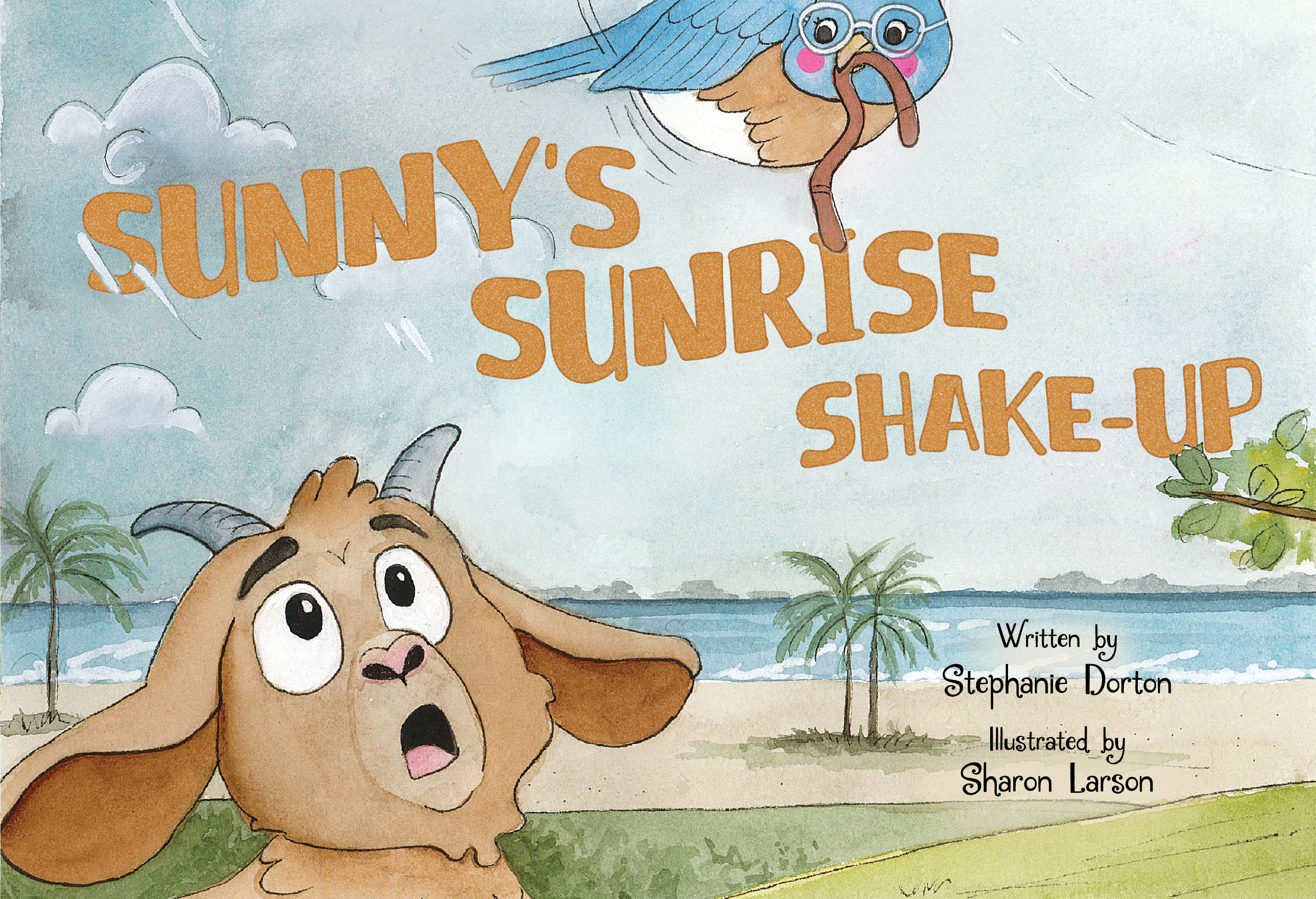 Sunny's Sunrise Shake-up By Stephanie Dorton