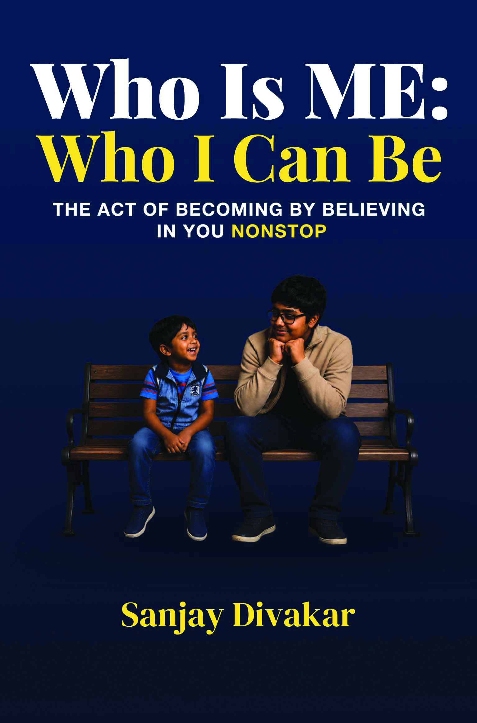 Who Is ME: Who I Can Be By Sanjay Divakar