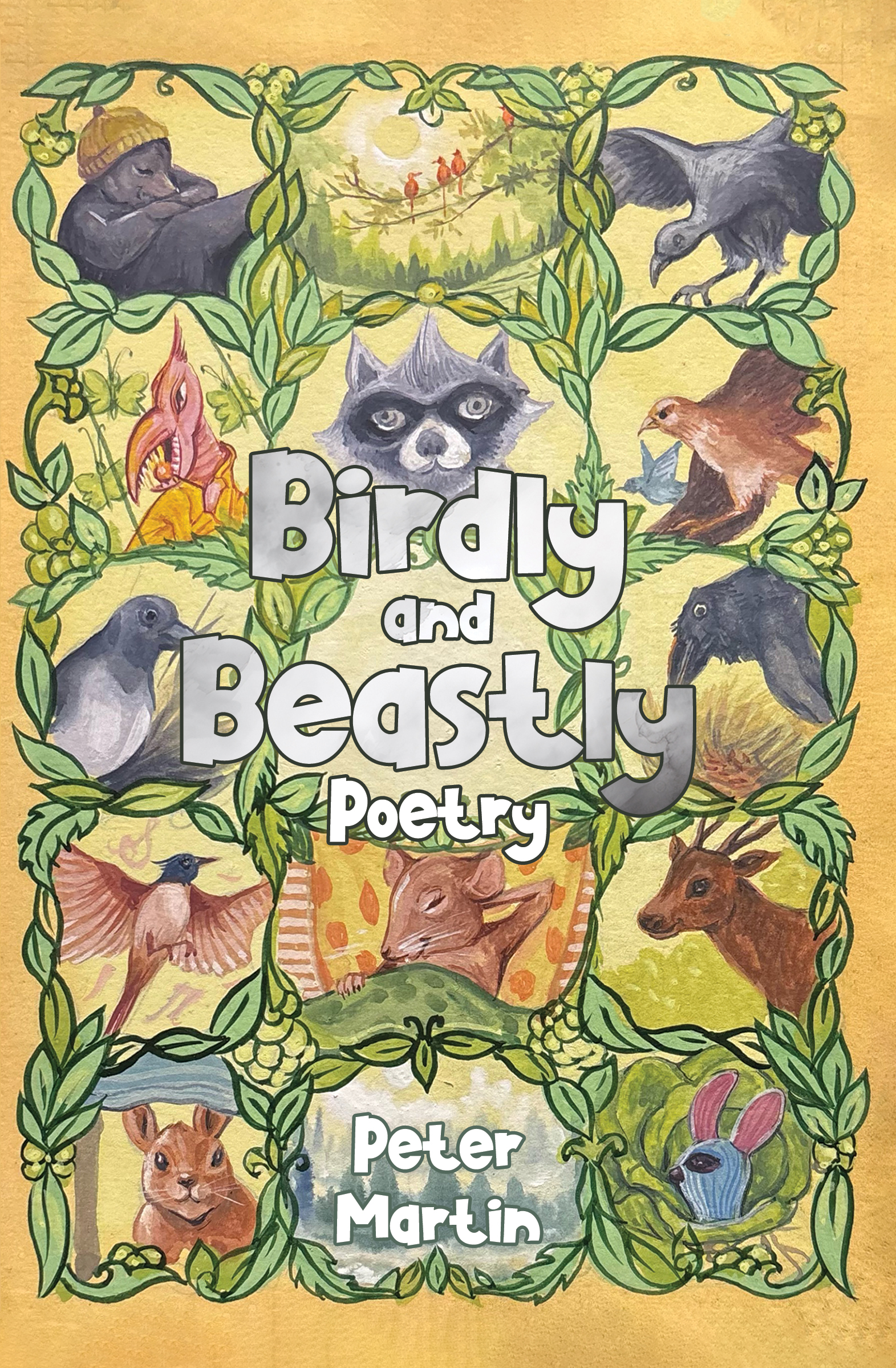 Birdly and Beastly Poetry By Peter Martin