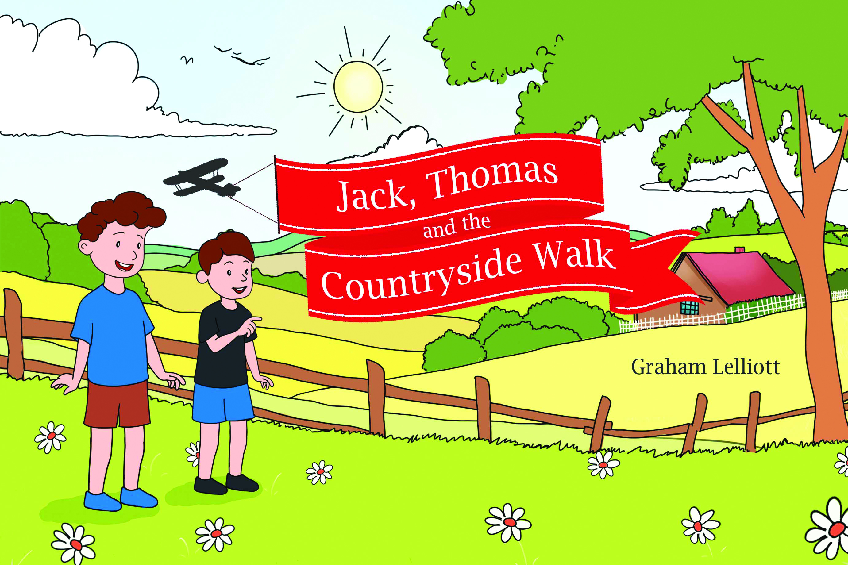 Jack, Thomas and the Countryside Walk By Graham Lelliott
