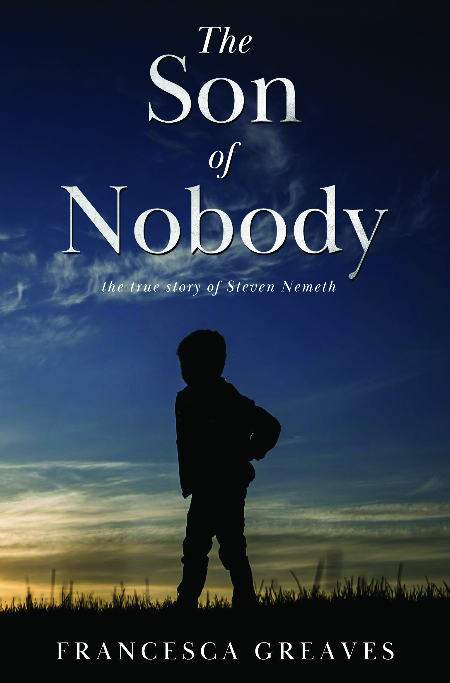 The Son of Nobody By Francesca Greaves