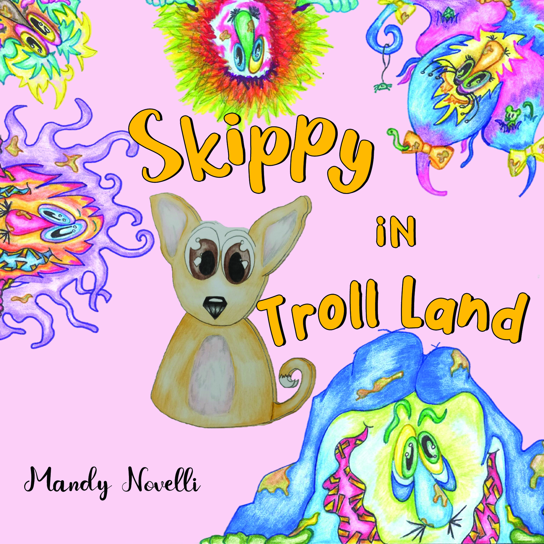 Skippy in Troll Land By Mandy Novelli
