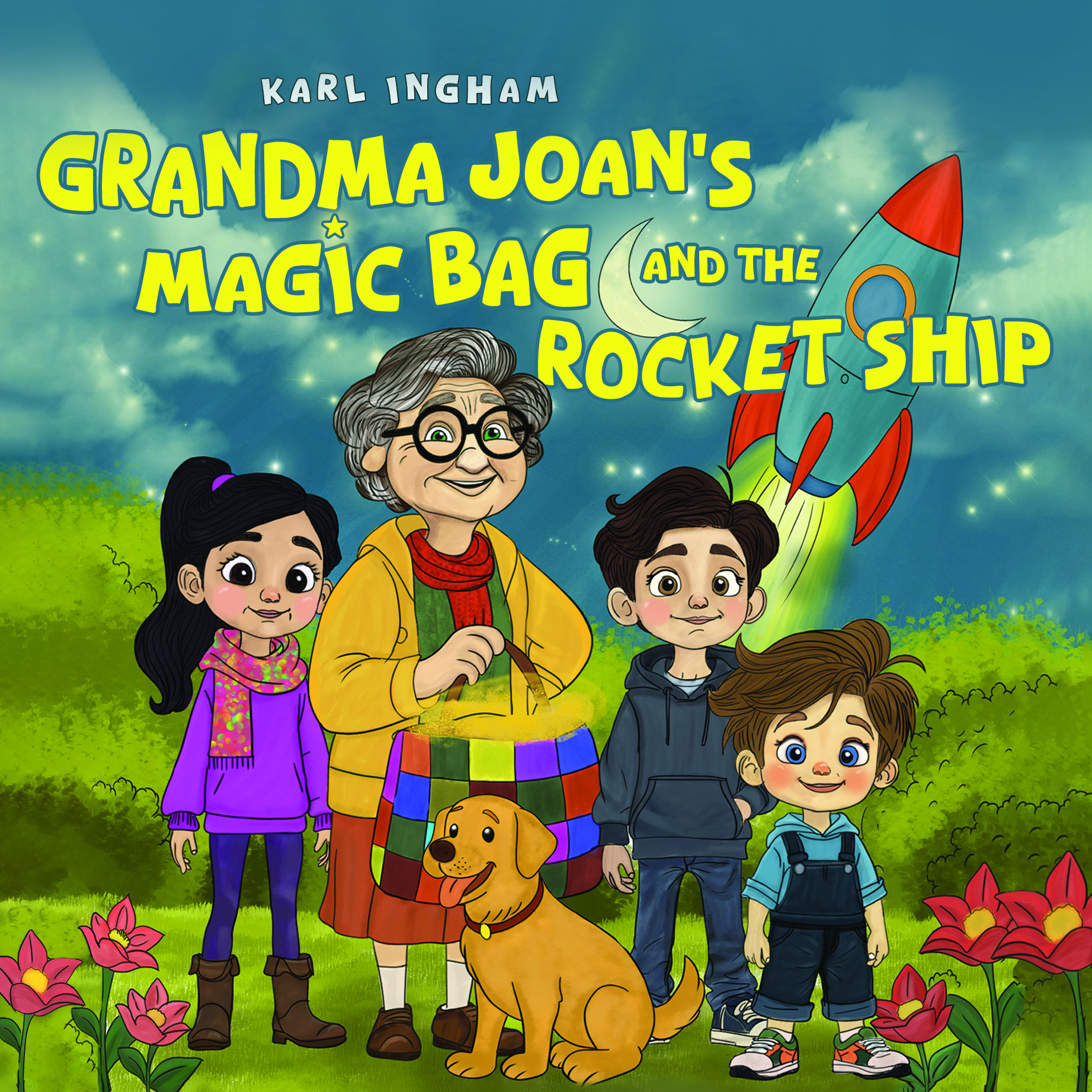 Grandma Joan’s Magic Bag and the Rocket Ship By Karl Ingham