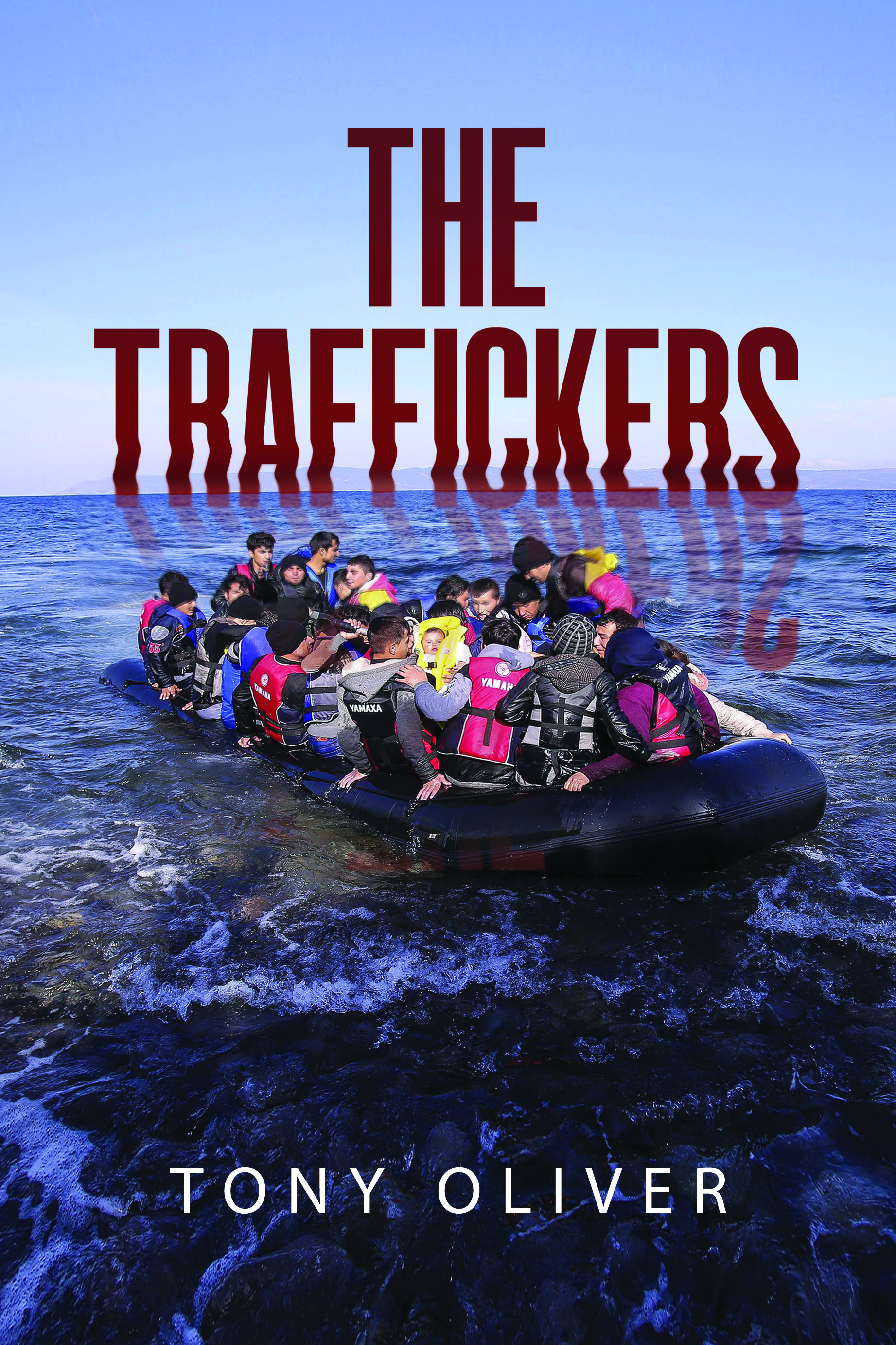 The Traffickers By Tony Oliver