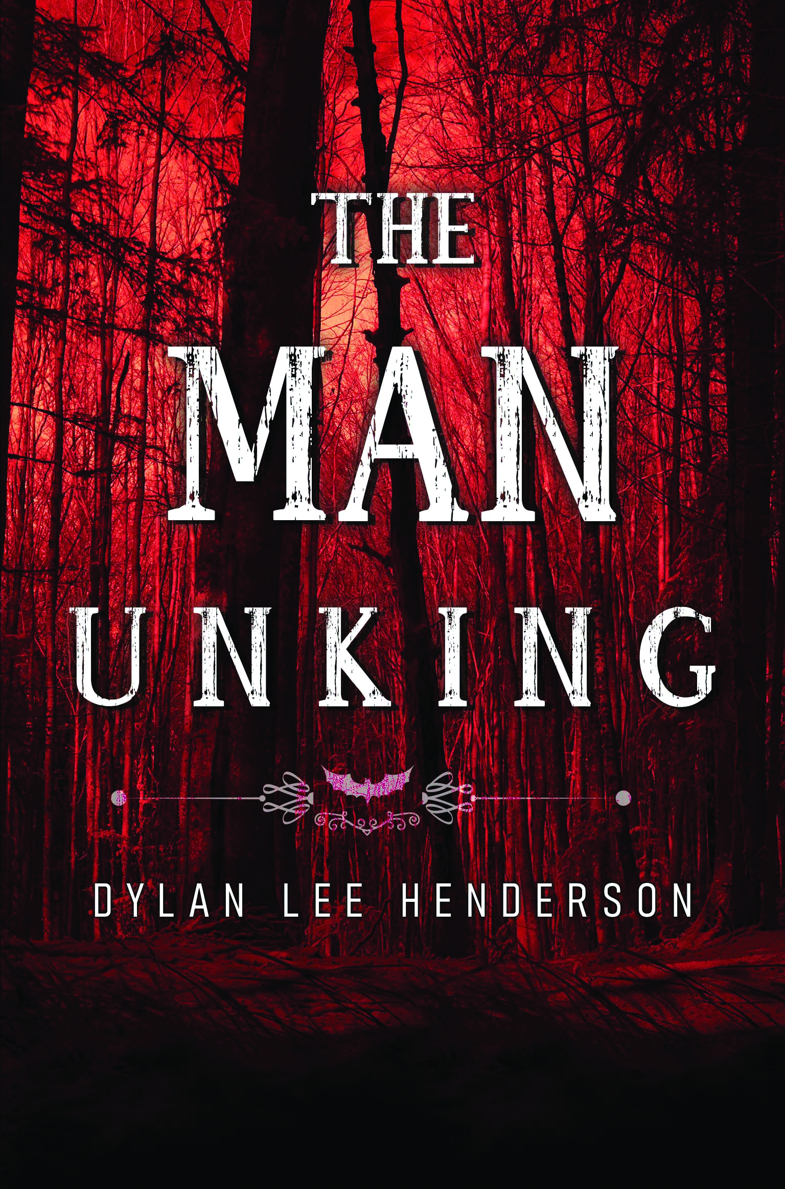 The Man Unking By Dylan Lee Henderson
