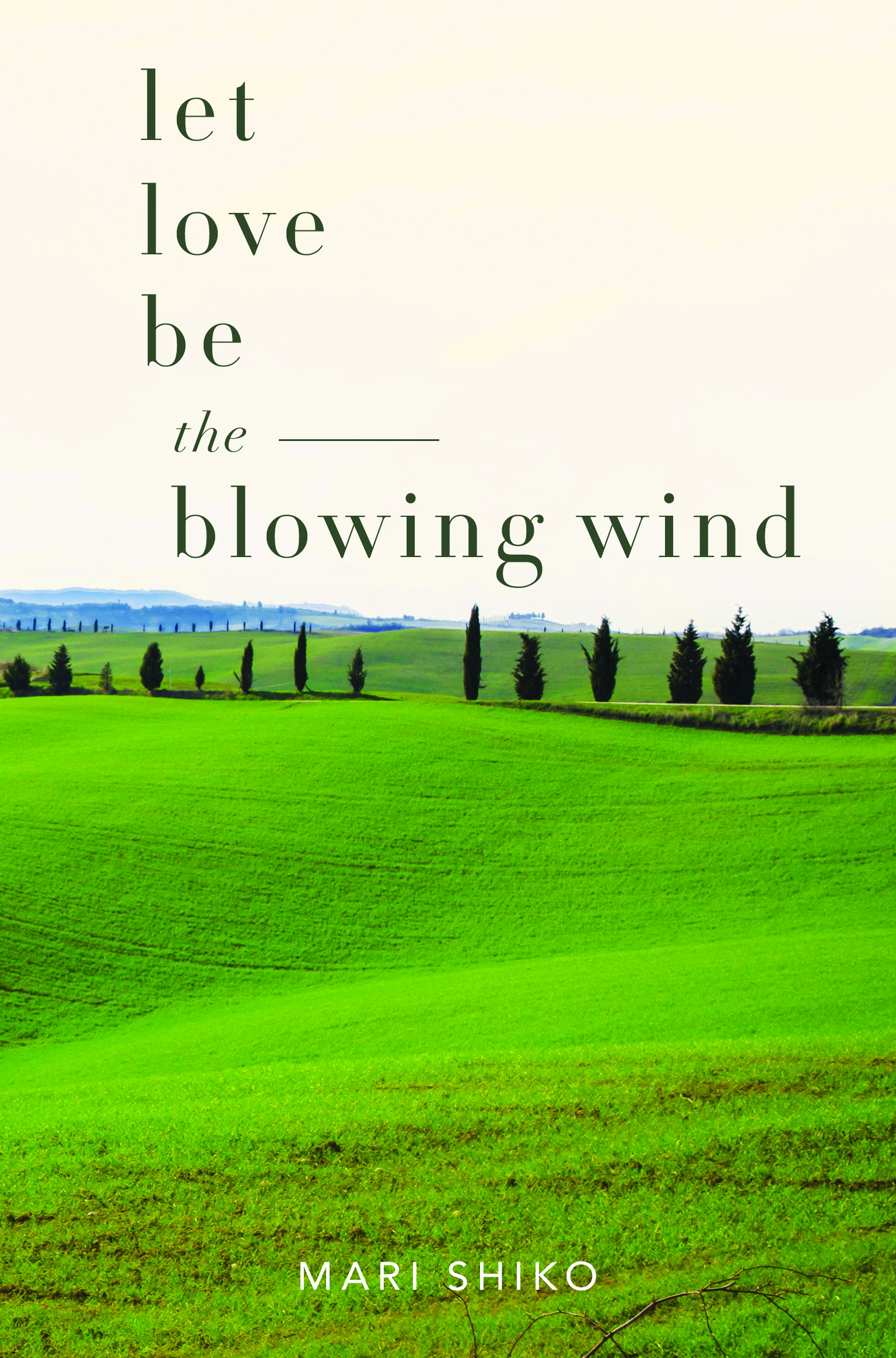 let love be the blowing wind By Mari Shiko