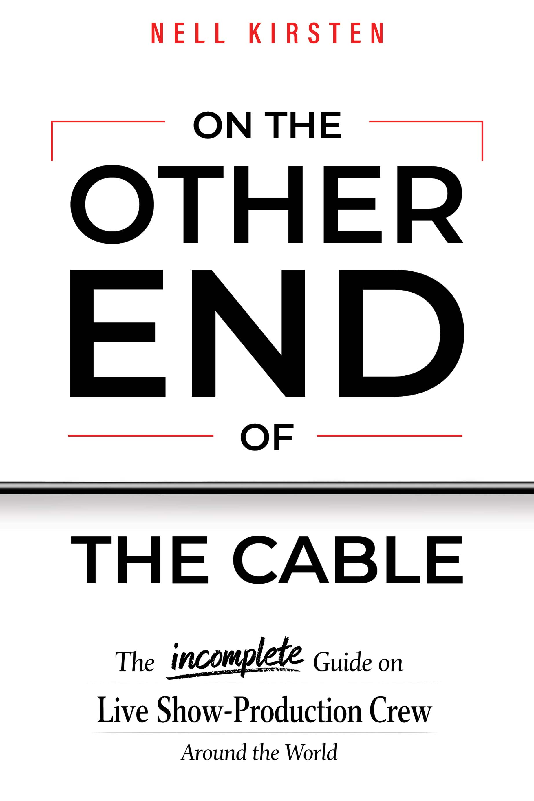 On the other end of the cable By Nell Kirsten