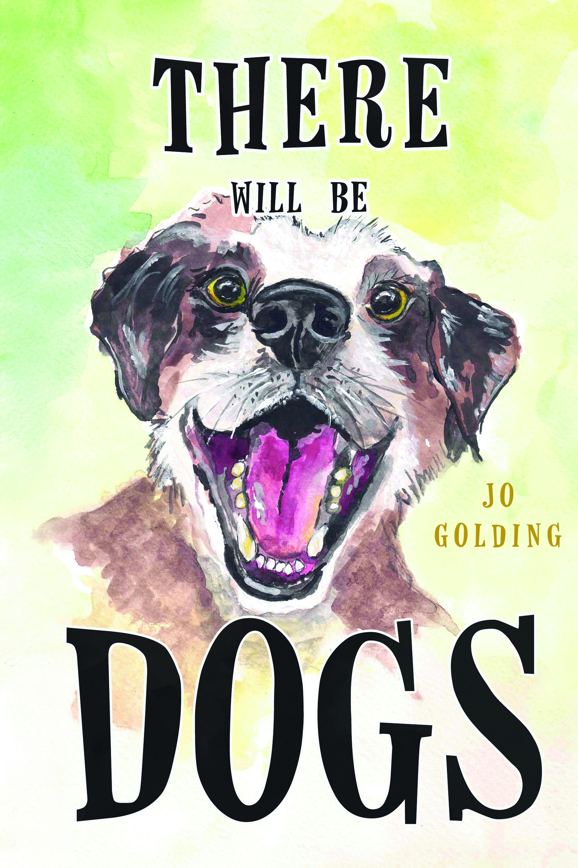 There Will Be Dogs By Jo Golding