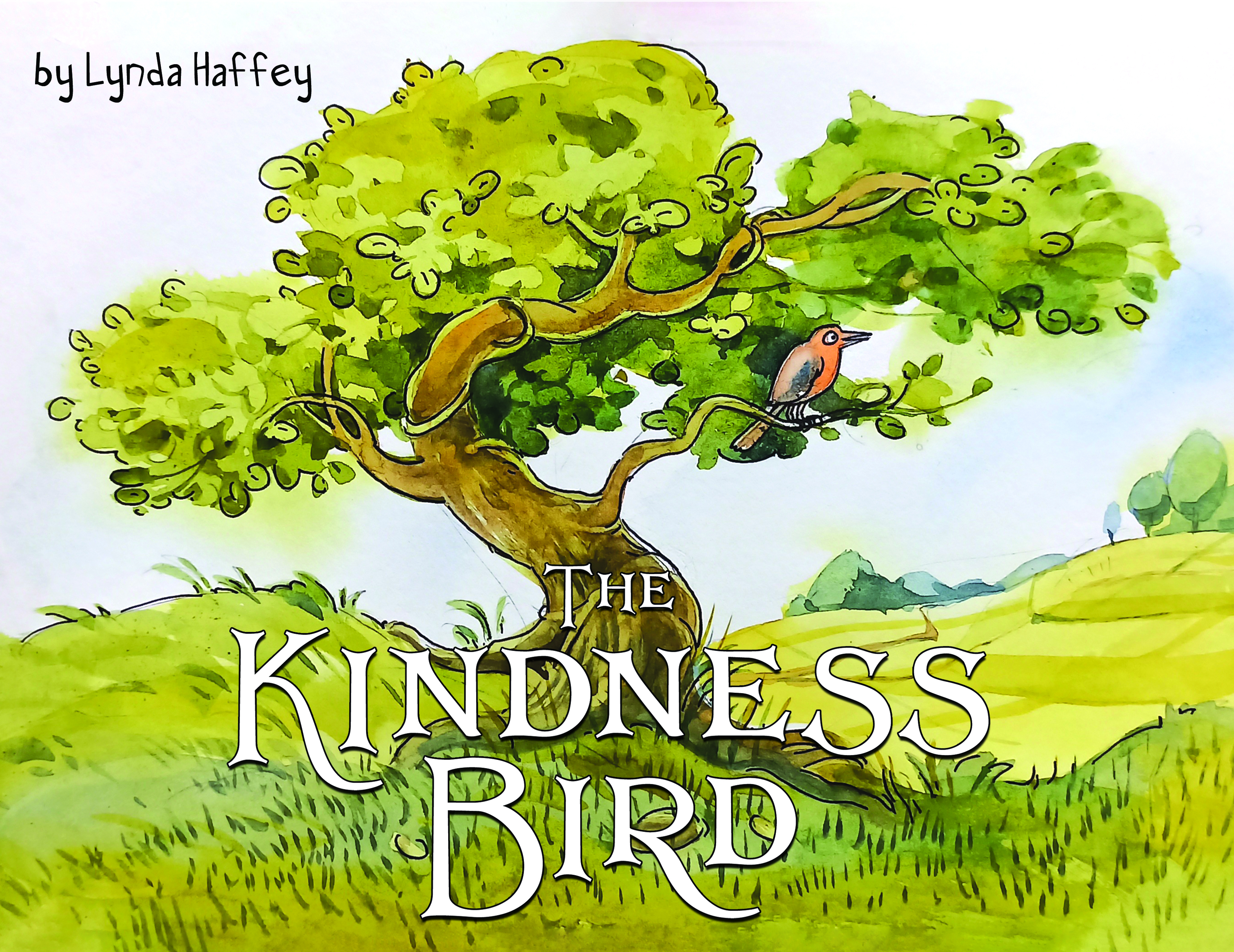 The Kindness Bird By Lynda Haffey