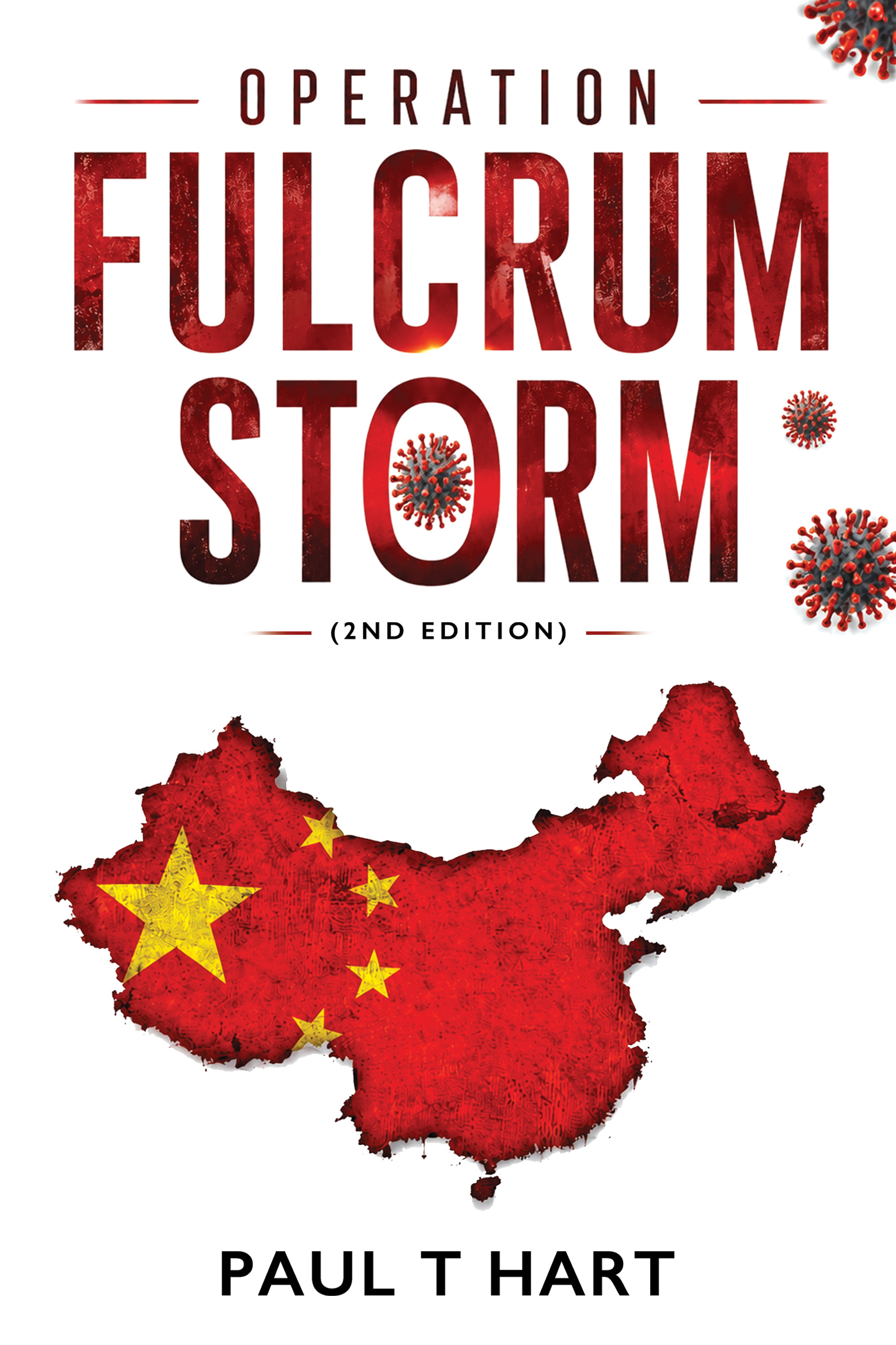 Operation Fulcrum Storm (2nd Edition) By Paul T Hart